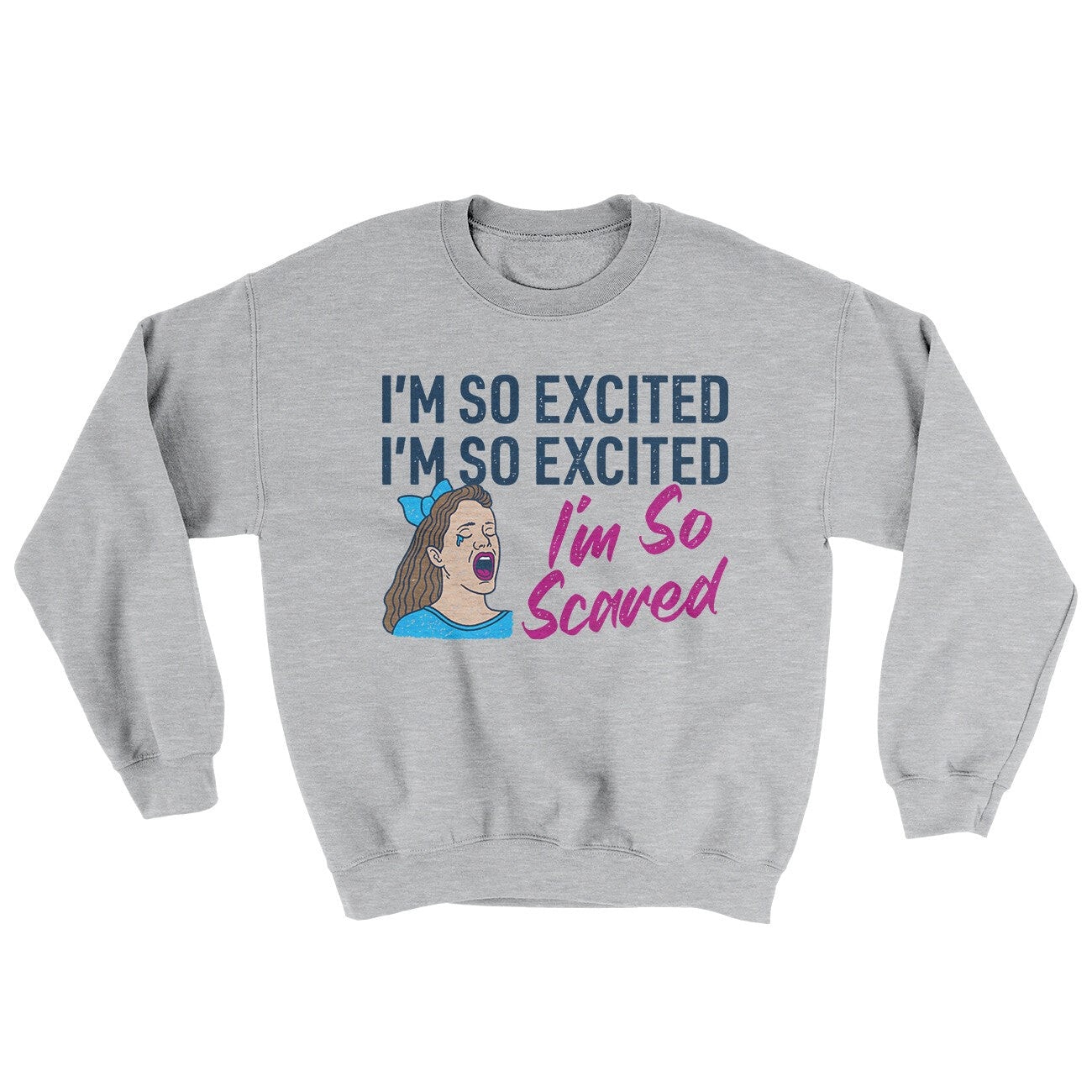 I'm So Excited, I'm So Excited, I'm So Scared Ugly Sweater