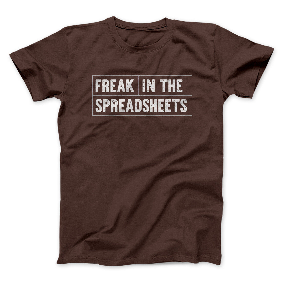 Freak In The Spreadsheets Funny Men/Unisex T-Shirt