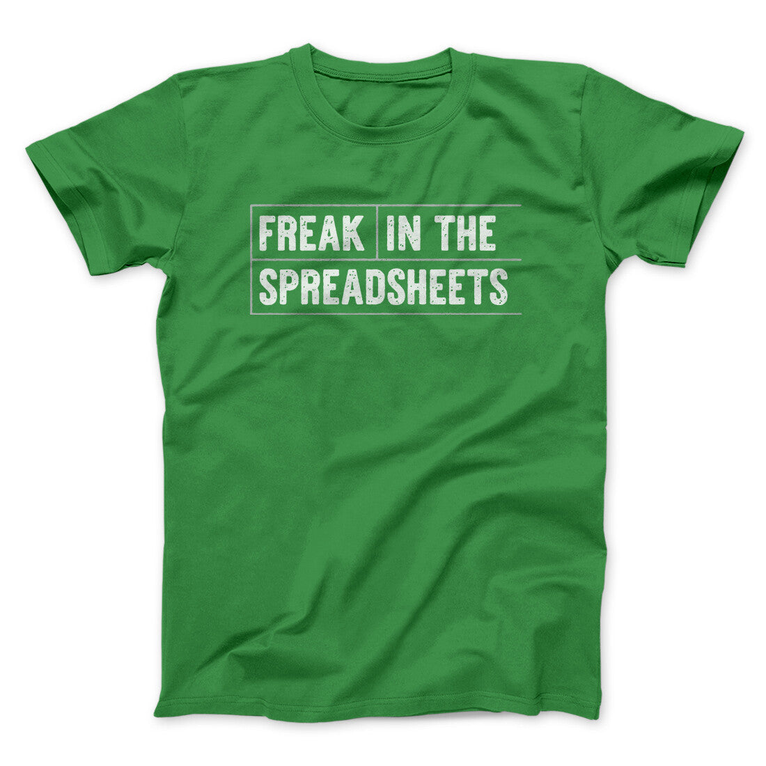 Freak In The Spreadsheets Funny Men/Unisex T-Shirt