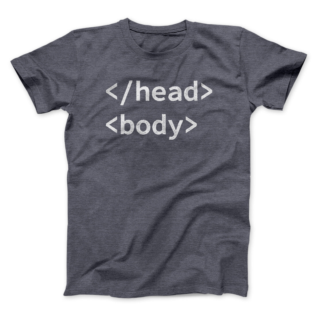 Html Head Body Funny Men/Unisex T-Shirt