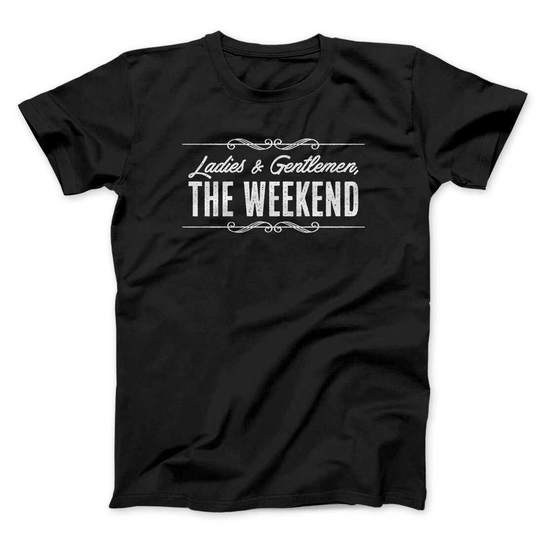 Ladies and Gentlemen The Weekend Funny Unisex T-Shirt 100% Cotton Heather Blend