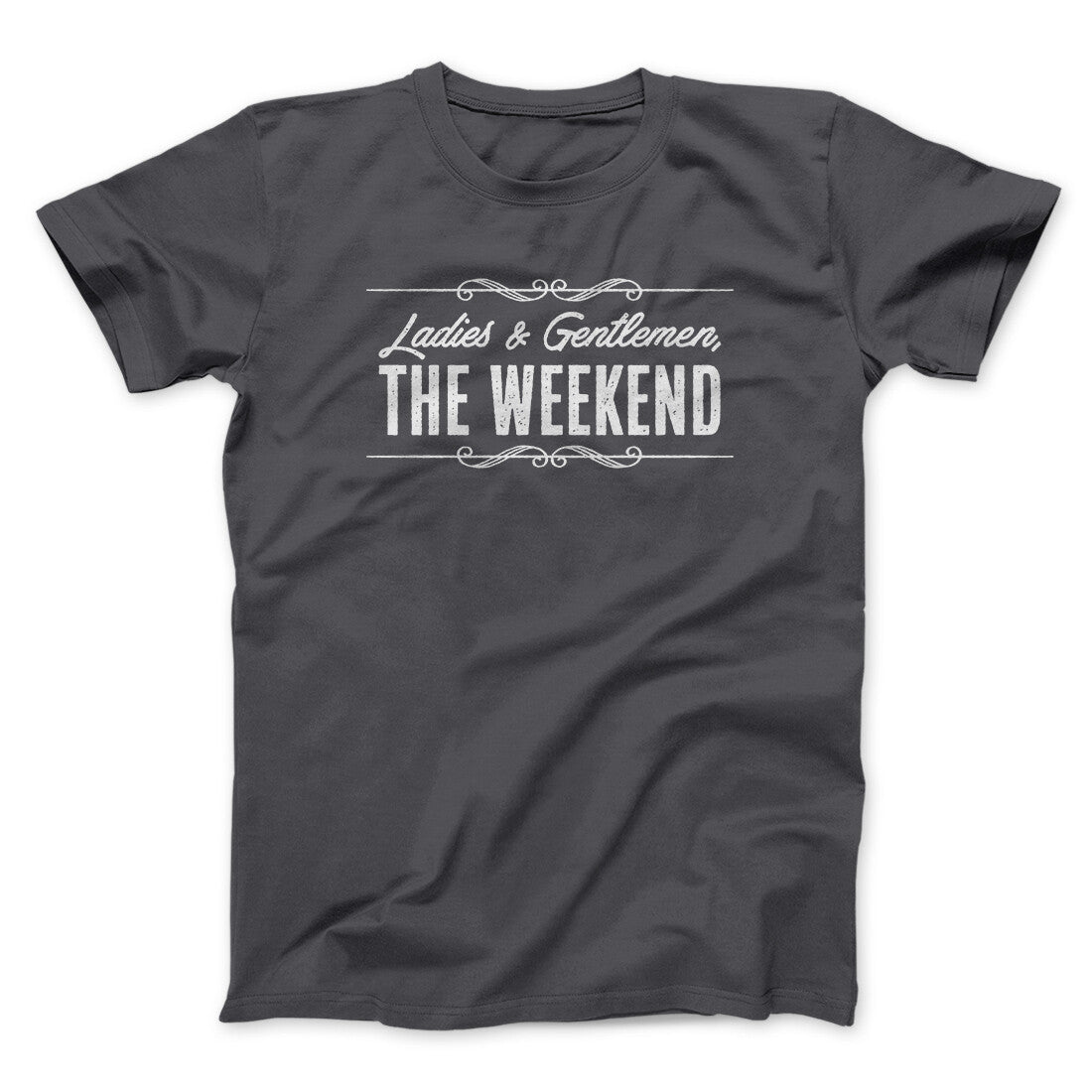 Ladies and Gentlemen The Weekend Funny Unisex T-Shirt 100% Cotton Heather Blend
