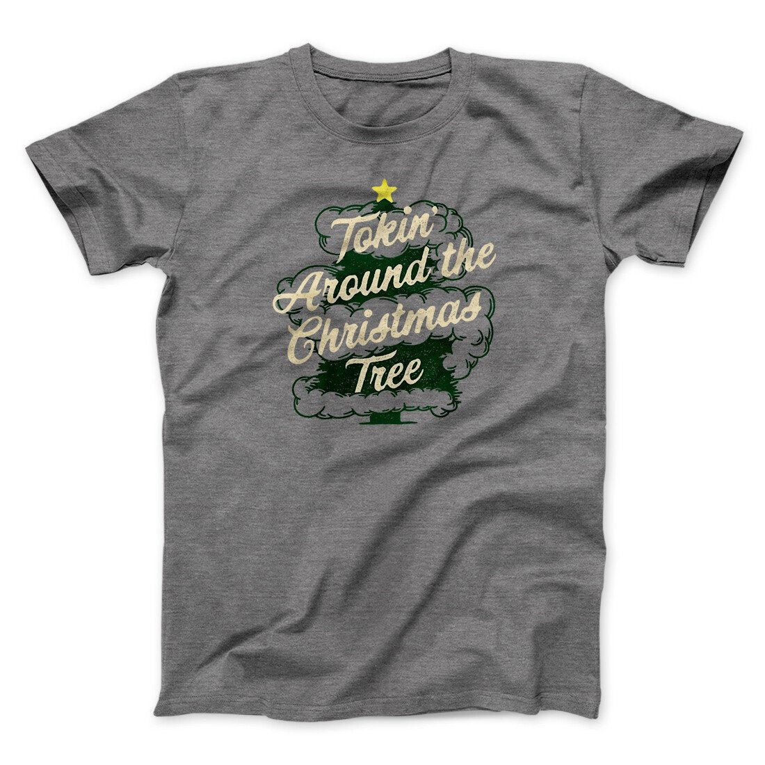 Tokin Around The Christmas Tree Unisex T-Shirt - Marijuana Christmas Graphic Cotton Tee