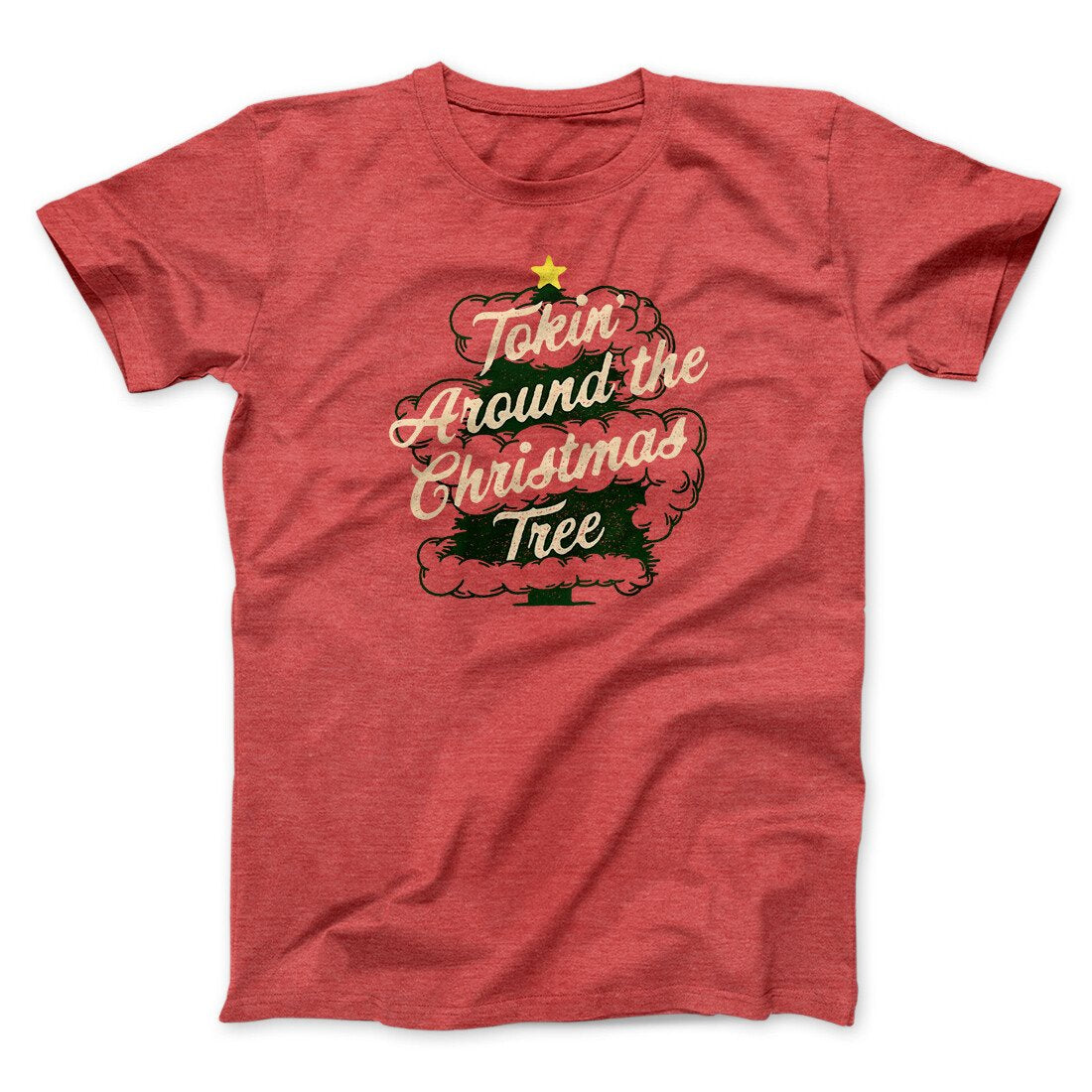 Tokin Around The Christmas Tree Unisex T-Shirt - Marijuana Christmas Graphic Cotton Tee