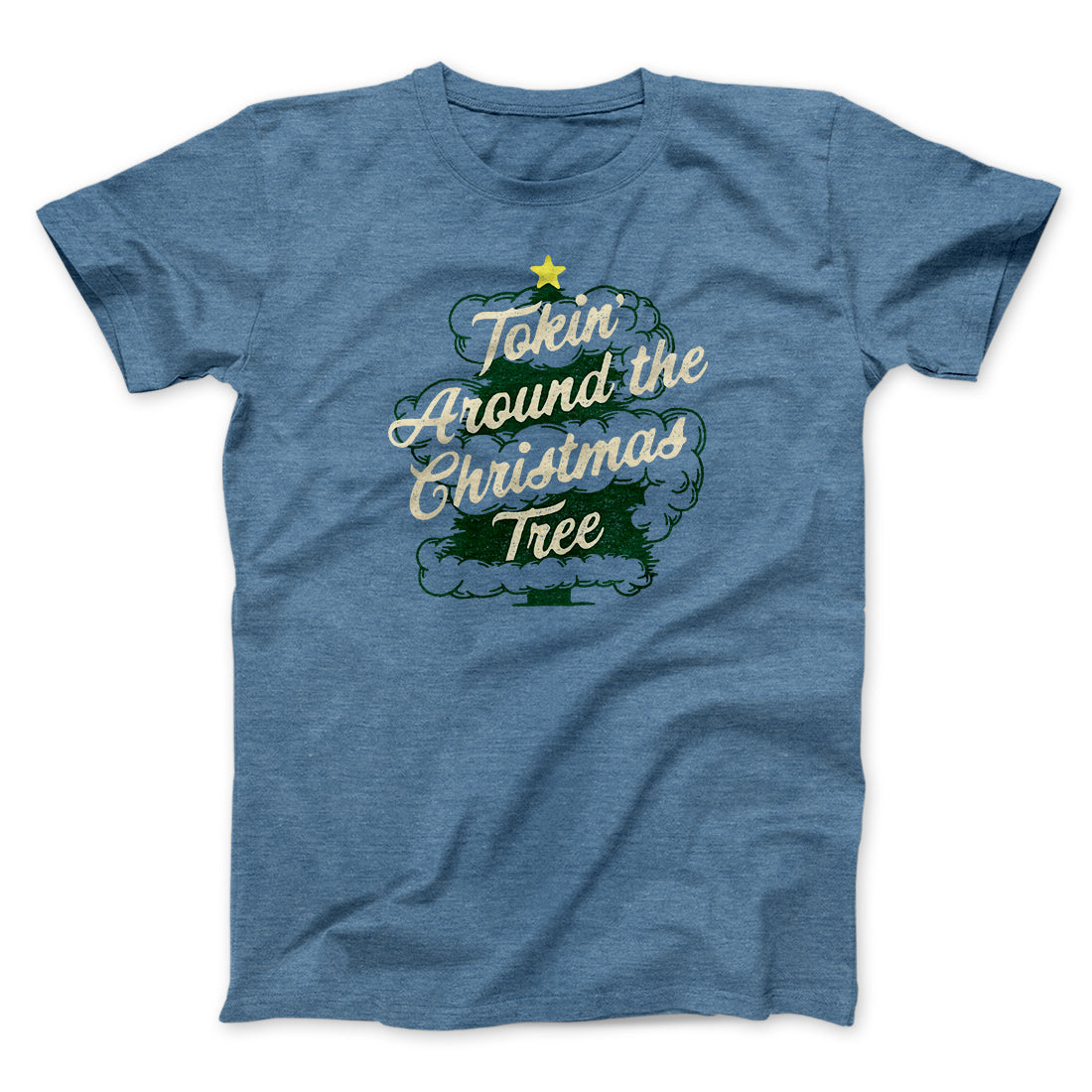 Tokin Around The Christmas Tree Unisex T-Shirt - Marijuana Christmas Graphic Cotton Tee