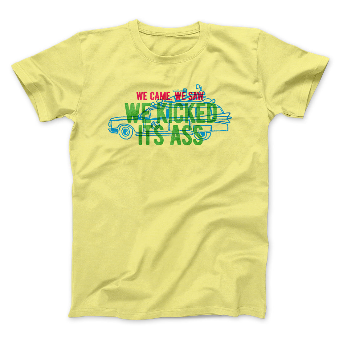 We Came, We Saw, We Kicked Its Ass Funny Movie Men/Unisex T-Shirt